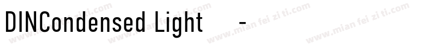 DINCondensed Light 字体下载字体转换